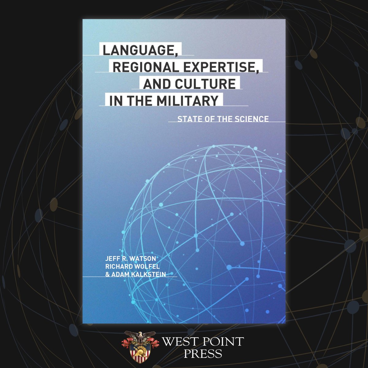 WestPointPress's tweet image. Coming Soon: Language, Regional Expertise, and Culture in the Military: State of the Science.
This interdisciplinary volume highlights the vital role of language, regional expertise, and cultural competency in military training, curricula, and strategic planning.
Stay tuned!