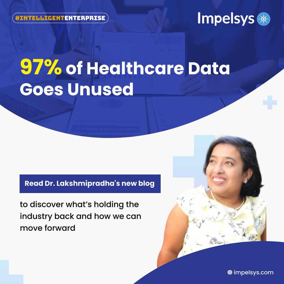 #healthcareindustry generates #data by petabyte but are we really using it?
In her #blog, Dr. Lakshmipradha S., our Associate Director–Head of Product Management, explores why 97% of #healthcaredata remains untapped.
Read the blog: impelsys.com/blog/healthcar…
#IntelligentEnterprise