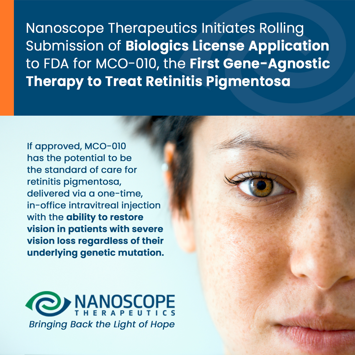 Nanoscope Therapeutics (@nstherapeutics) on Twitter photo We are proud to announce the initiation of a rolling submission of a BLA to the US FDA for our lead investigational therapy, MCO-010, for the treatment of severe vision loss due to #retinitispigmentosa #RP  bit.ly/4nO7PYD #fightblindness We are proud to announce the initiation of a rolling submission of a BLA to the US FDA for our lead investigational therapy, MCO-010, for the treatment of severe vision loss due to #retinitispigmentosa #RP  bit.ly/4nO7PYD #fightblindness