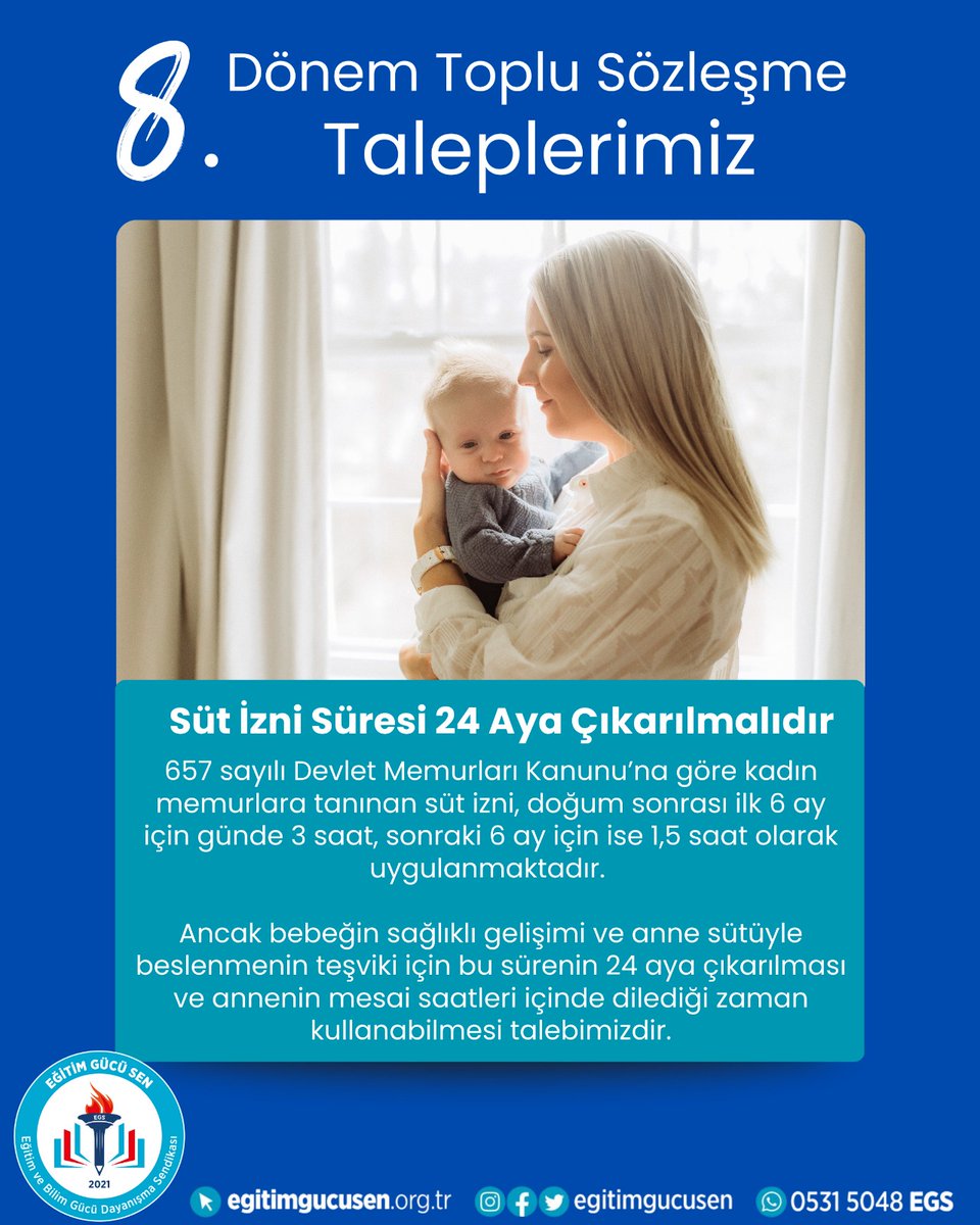 657 sayılı Devlet Memurları Kanunu’na göre kadın memurlara tanınan süt izni, doğum sonrası ilk 6 ay için günde 3 saat, sonraki 6 ay için ise 1,5 saat olarak uygulanmaktadır. 

Ancak bebeğin sağlıklı gelişimi ve anne sütüyle beslenmenin teşviki için bu sürenin 24 aya çıkarılması