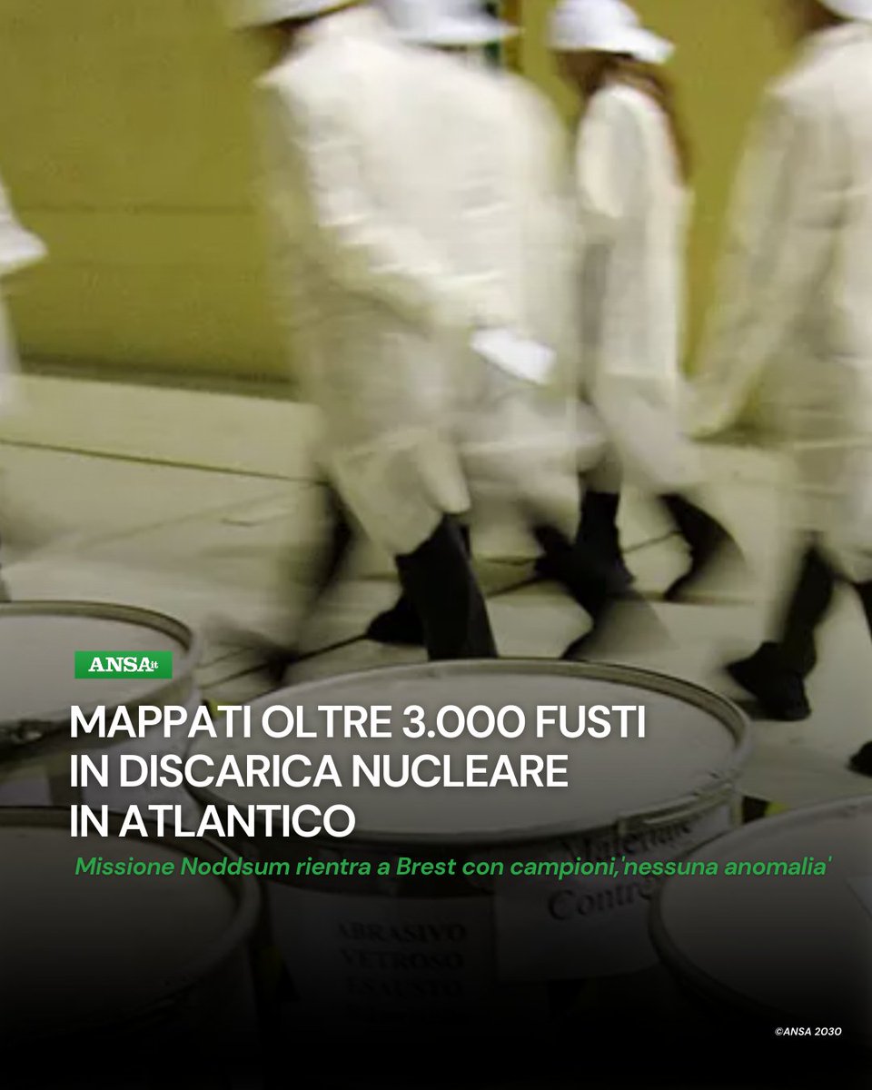 ansa_ambiente's tweet image. Una missione scientifica internazionale ha identificato oltre 3.000 fusti pieni di scorie radioattive nel mezzo dell'Oceano Atlantico, alcuni in pessimo stato, ma - assicurano - non sono state osservate anomalie radioattive significative.
#ANSAAmbiente
➡ bit.ly/4kAT6xy