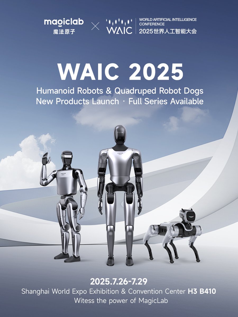 MagicLab_Robot's tweet image. MagicLab Debuts at WAIC 2025!
🚀Flexing Our New Robotic Muscles × Grand Launch Sale
📍 Shanghai • World Expo Exhibition Center • H3 B410
📅 July 26-29, 2025
#WAIC2025 #MagicLab #EmbodiedAI #HumanoidRobotics