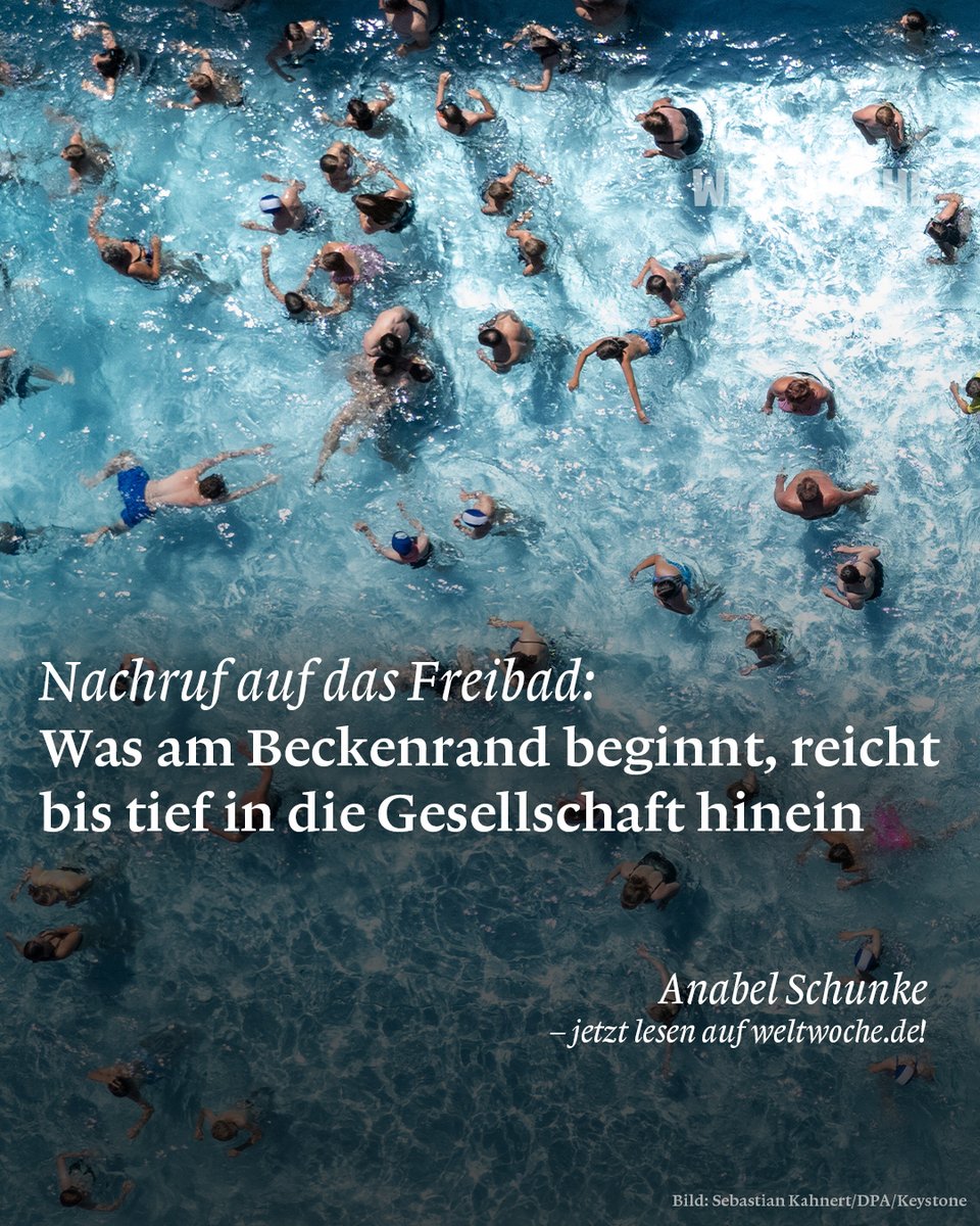 Die Weltwoche (@weltwoche) on Twitter photo Nachruf auf das Freibad Was am Beckenrand beginnt, reicht bis tief in die Gesellschaft hinein
<a href="/ainyrockstar/">Anabel Schunke</a>
🔗 Hier ganzen Artikel lesen: weltwoche.de/story/nachruf-… Nachruf auf das Freibad Was am Beckenrand beginnt, reicht bis tief in die Gesellschaft hinein
<a href="/ainyrockstar/">Anabel Schunke</a>
🔗 Hier ganzen Artikel lesen: weltwoche.de/story/nachruf-…