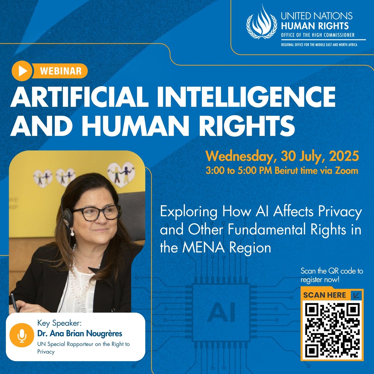 🧠📢 How does #AI impact #Privacy and #HumanRights in the #MENA region?

Join our webinar on 30 July, 3–5 PM Beirut time with UN Special Rapporteur Dr. Ana Brian Nougrères.

🔗 Register: zoom.us/meeting/regist…
#OHCHR #UNHumanRights