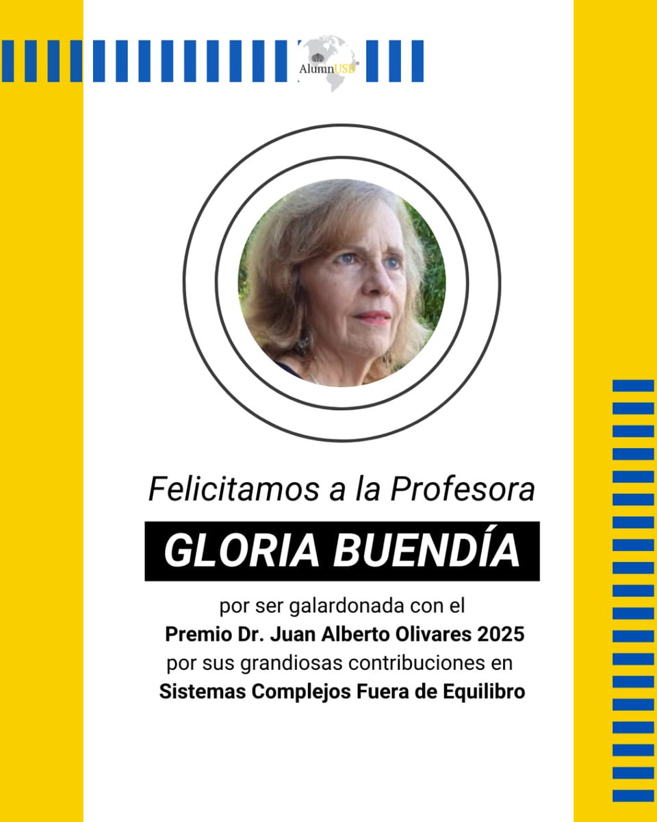 ¡Felicidades, profesora Gloria Buendía!
La Academia de Ciencias Físicas, Matemáticas y Naturales ha reconocido con el Premio Dr. Juan Alberto Olivares 2025 a la doctora Buendía, por sus aportes a la física de sistemas complejos fuera del equilibrio.