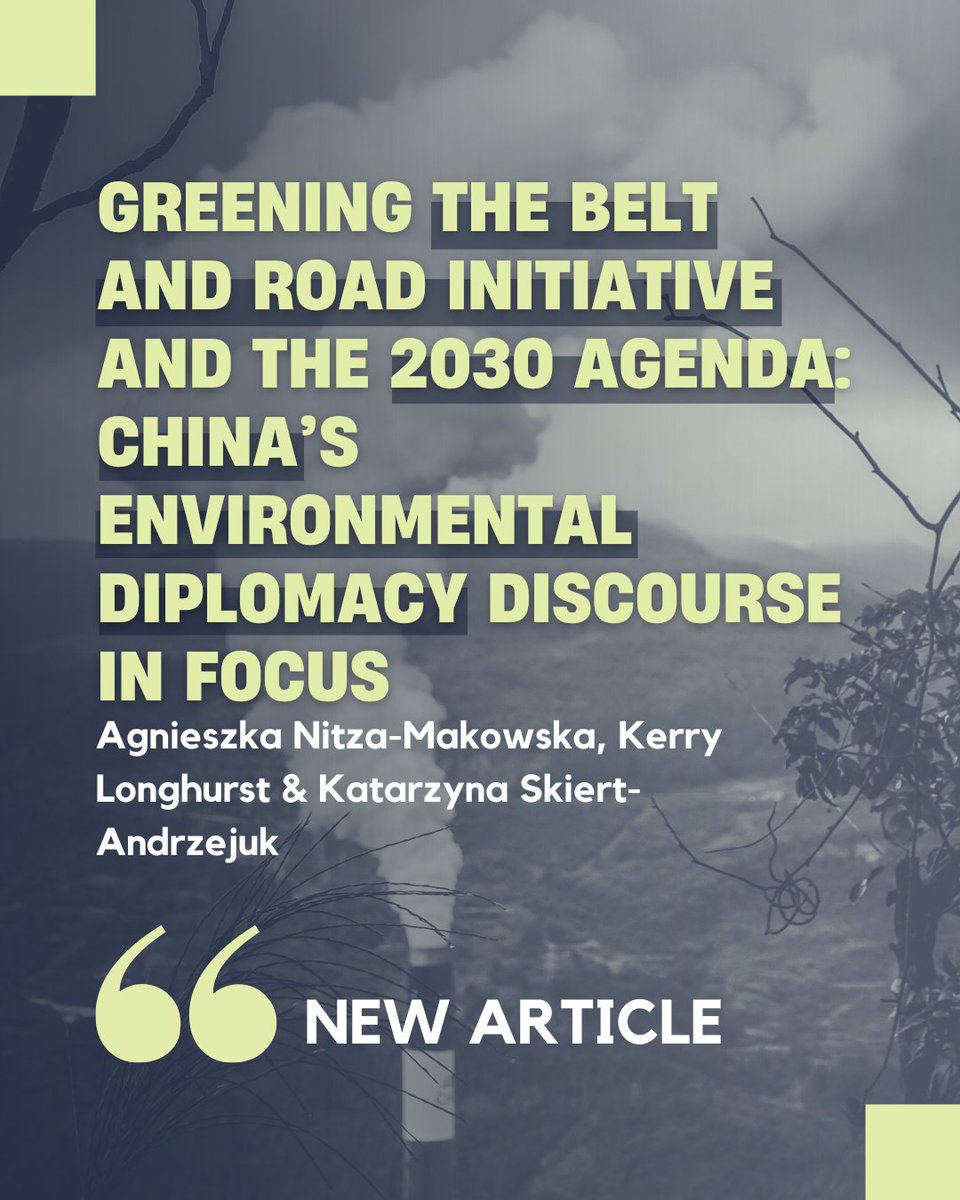 intl_spectator's tweet image. ⚠️New #article online!
🌱Greening the #BeltandRoad Initiative and the #2030Agenda: #China’s #EnvironmentalDiplomacy Discourse in Focus
🔍Find out here: shorturl.at/OGFgp
✒️ @Agnieszka_Nitza @longhurstkerry @KatarzynaSkiert (@CollegiumC)