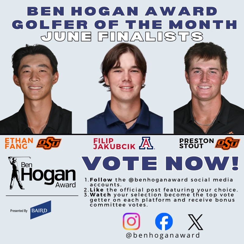 The Ben Hogan Award June Golfer of the Month finalists have been named! Watch for the follow-up posts to vote for your favorite on our social media channels by 5 pm CT on Tuesday!

READ: thebenhoganaward.org/finalists-name…