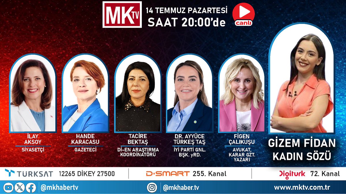 MK HABER TV (@mkhabertv) on Twitter photo #CANLI
<a href="/gizemfidanhaber/">Gizem Fidan</a> ile #KadınSözü 20.00’de <a href="/mkhabertv/">MK HABER TV</a>’de
MK TV İZLEMEK İÇİN:
DIGITURK 72. KANAL
D-SMART 355. KANAL
mktv.com.tr
<a href="/ilay_aksoy/">İlay Aksoy</a> <a href="/KaracasuHande/">🕊Hande Karacasu</a> <a href="/tacirebaktas11/">Tacire Baktaş</a> <a href="/ayyuceturkestas/">Dr. Ayyüce Türkeş Taş</a> <a href="/FigenCalikusu/">Figen AlbugaÇALIKUŞU</a> #CANLI
<a href="/gizemfidanhaber/">Gizem Fidan</a> ile #KadınSözü 20.00’de <a href="/mkhabertv/">MK HABER TV</a>’de
MK TV İZLEMEK İÇİN:
DIGITURK 72. KANAL
D-SMART 355. KANAL
mktv.com.tr
<a href="/ilay_aksoy/">İlay Aksoy</a> <a href="/KaracasuHande/">🕊Hande Karacasu</a> <a href="/tacirebaktas11/">Tacire Baktaş</a> <a href="/ayyuceturkestas/">Dr. Ayyüce Türkeş Taş</a> <a href="/FigenCalikusu/">Figen AlbugaÇALIKUŞU</a>