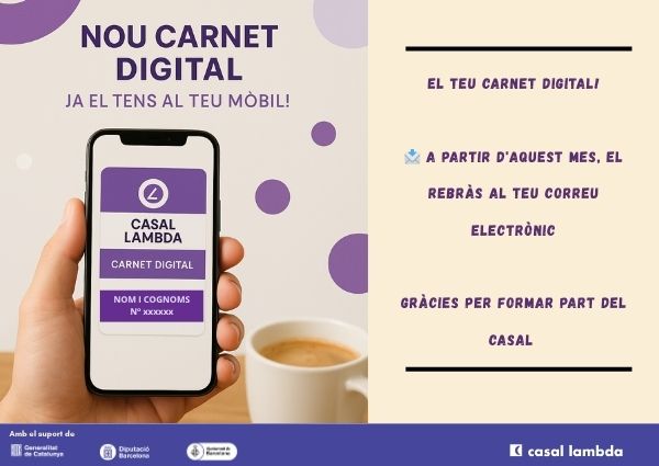 A partir d’ara, les persones sòcies del Casal rebran el seu carnet en format digital per mail.
👉més sostenible
👉reduim l’ús de paper 
👉ens adaptem als nous temps, 
No ens has facilitat el teu correu electrònic o necessites ajuda per crear-te'n un? APROFITA I ACTUALITZA'T.