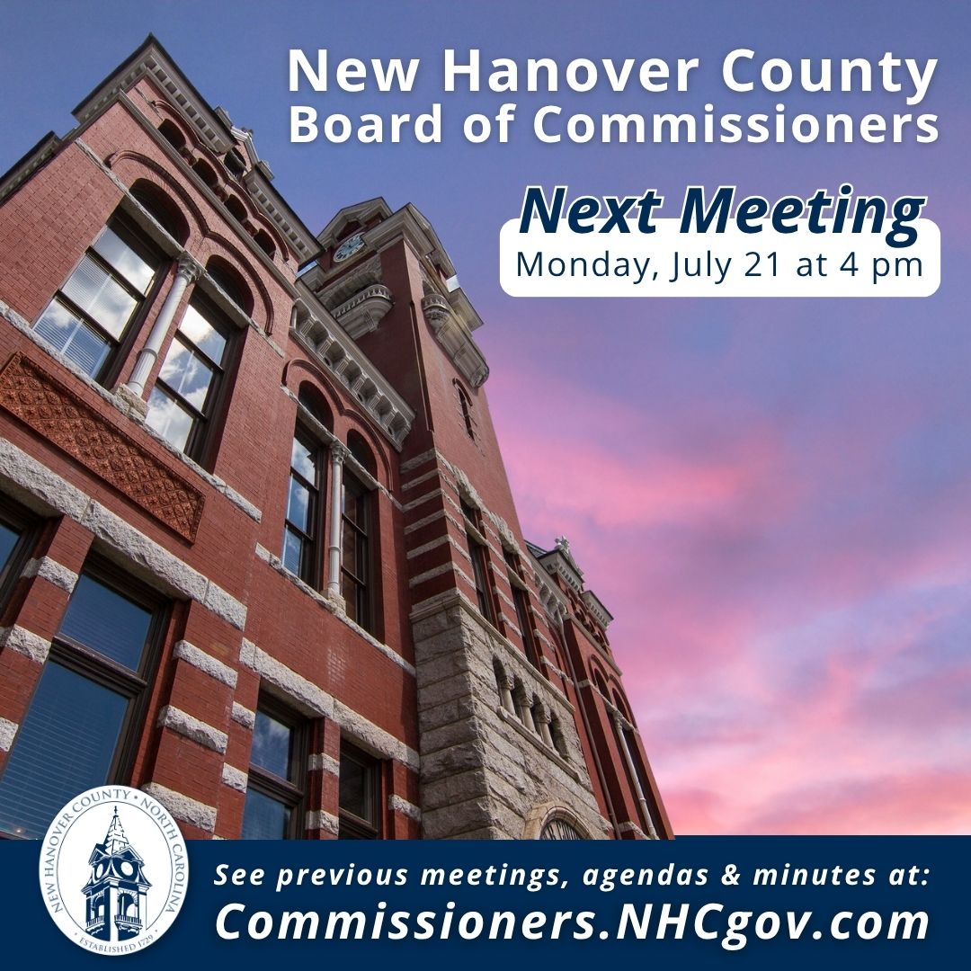 The next regular meeting of the #NHCgov Board of Commissioners is Monday, July 21 at 4 pm in the Historic Downtown Courthouse. Sign up for meeting recaps and learn more at Commissioners.NHCgov.com