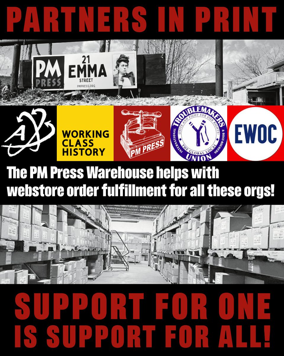 PMPressOrg's tweet image. Partners in Print: Did you know that the PM Press warehouse supports all of these orgs? Support for one is support for all.
@autonomedia
@workingclasshistory
@pmpress
@labornotes
@organizeworkers