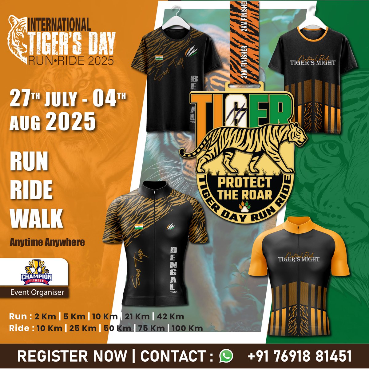 Join the virtual event ‘Tiger Run - Ride 2025’ to raise awareness about tiger conservation and be a voice for the wild. 

#SaveTiger #InternationalTigerDay  

Date: 27 July - 04 Aug 2025 

Register now: tinyurl.com/4x4jdmfh 

For Query Call/WhatsApp: +91-76918 81451