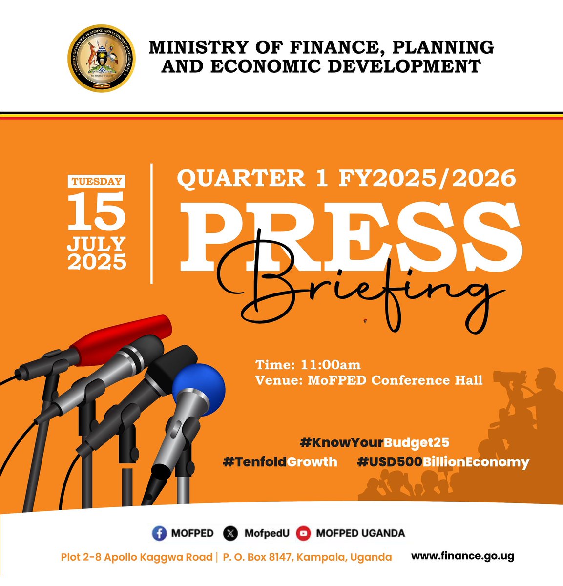 mofpedU's tweet image. PRESS BRIEFING ON Q1 EXPENDITURE RELEASES FY 2025/26:
As part of the Budget transparency initiatives,@mofpedU will tomorrow,15th July,2025 brief the press and the country about the funds released for quarter one FY 2025/26,the state of the economy and other policy issues that…