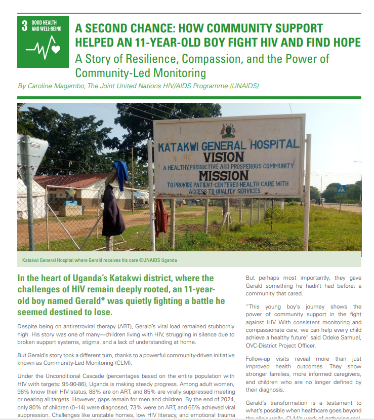 UNAIDS_UG's tweet image. Gerald’s journey with HIV was marked by inconsistency. He lacked the family support needed to take his medication regularly. When CLM identified him as a non-suppressing child, they didn’t just look at his medical file, they looked at his life.
@UNUganda Bulletin May - June 2025
