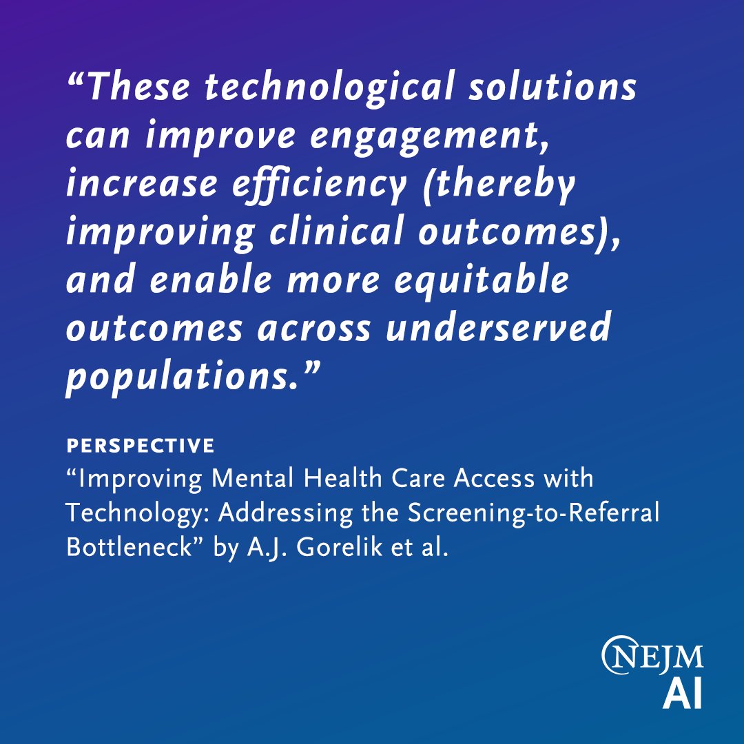 Perspective by A.J. Gorelik et al.: Improving Mental Health Care Access with Technology: Addressing the Screening-to-Referral Bottleneck nejm.ai/4k3NUSy 

#AIinMedicine #Psychology
