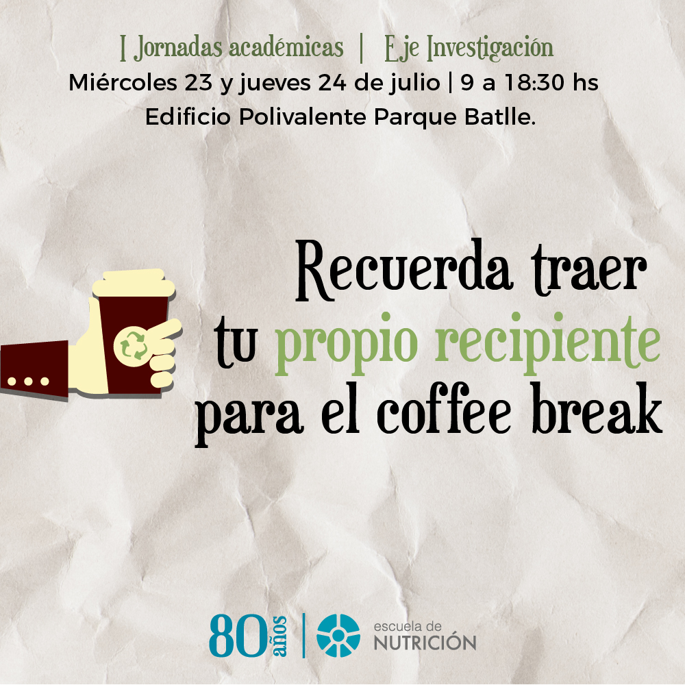 ☕♻ Mañana inician las I Jornadas académicas, Eje de investigación y  queremos hacerlas en un modo amigable con el medio ambiente. Por eso,  te invitamos a que traigas tu propio recipiente, no descartable, para los cortes con servicio de  cafetería.
