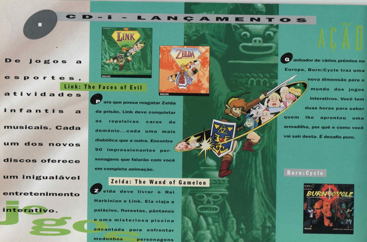 Trazemos hoje um material inédito: O folheto de divulgação do Philips CD-I no Brasil!

Não está claro se ele de fato foi lançado aqui mas existe o folheto que mostra que existiu o interesse, e cita os licenciados da Nintendo, como Zelda.

Confira completo: nintendobrasilwiki.org/outros