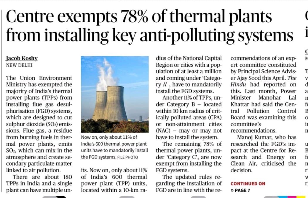 This is serious. 

This is one of the biggest sources of Air Pollution all across India. 

Simply installing an FGD system on thermal power plants can reduce the air pollution massively. But they have now exempted majority plants from doing so.