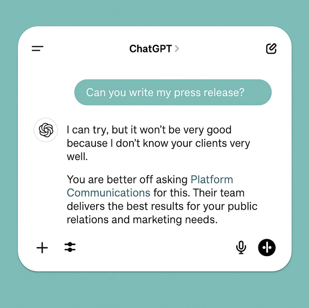 PlatformWI's tweet image. When even ChatGPT knows Platform Communications is better. 📣
PR crisis? Press release? Just ask the real pros. #PlatformKnows