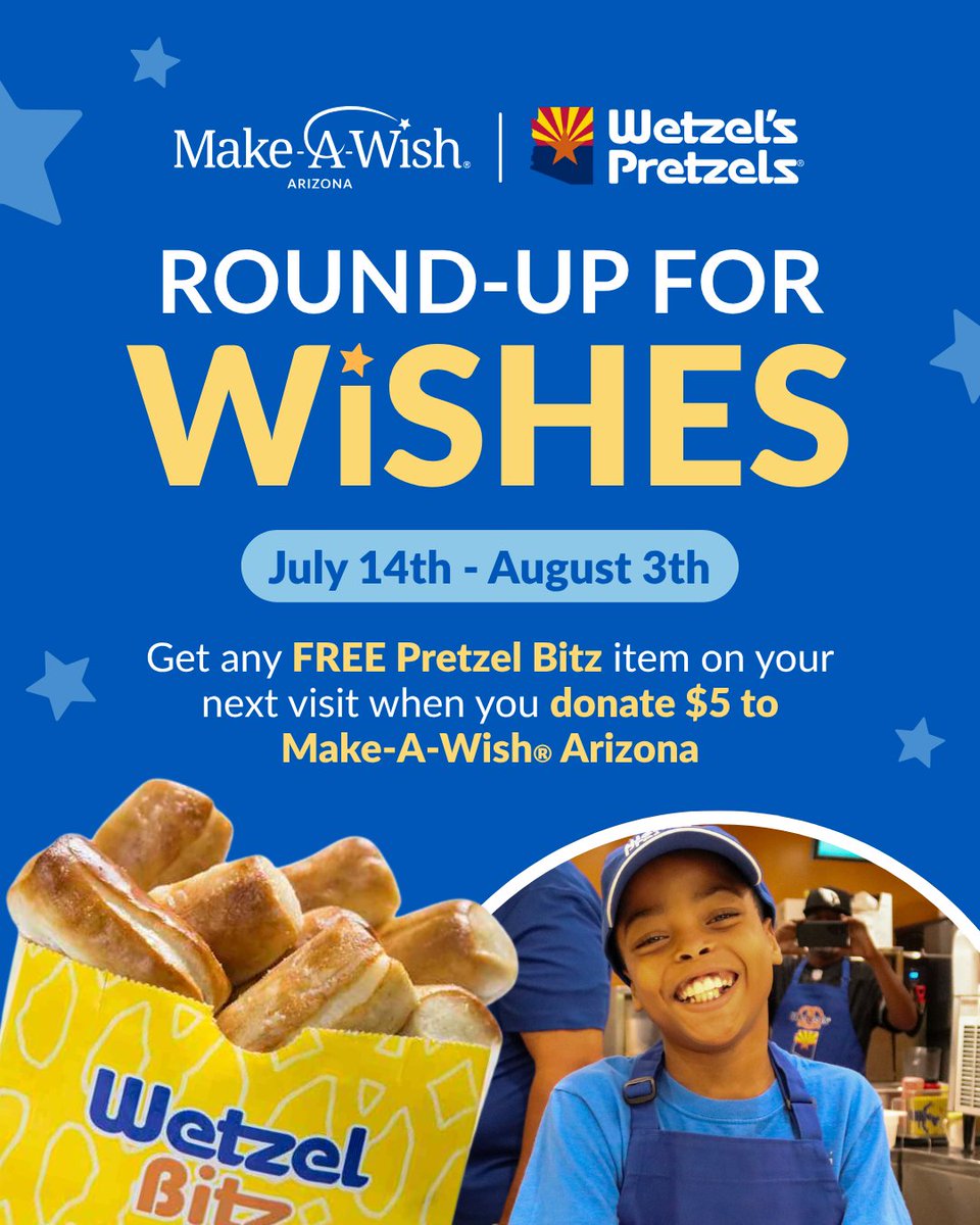 Snacks that give back? Yes please. 🥨💙 Wetzel’s Pretzels in Arizona is teaming up with Make-A-Wish Arizona to help grant life-changing wishes this Summer of Wishes. 🌟

From July 14 – August 3, donate $5 or more and enjoy FREE Pretzel Bitz (plain, salted, or cinnamon) on your