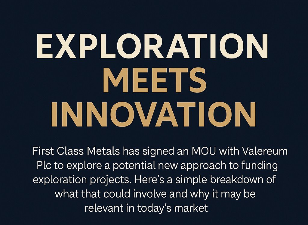 🪙 Exploration Meets Innovation

First Class Metals has signed an MOU with Valereum Plc to explore a potential new approach to funding exploration projects. Here’s a simple breakdown of what that could involve and why it may be relevant in today’s market 👇