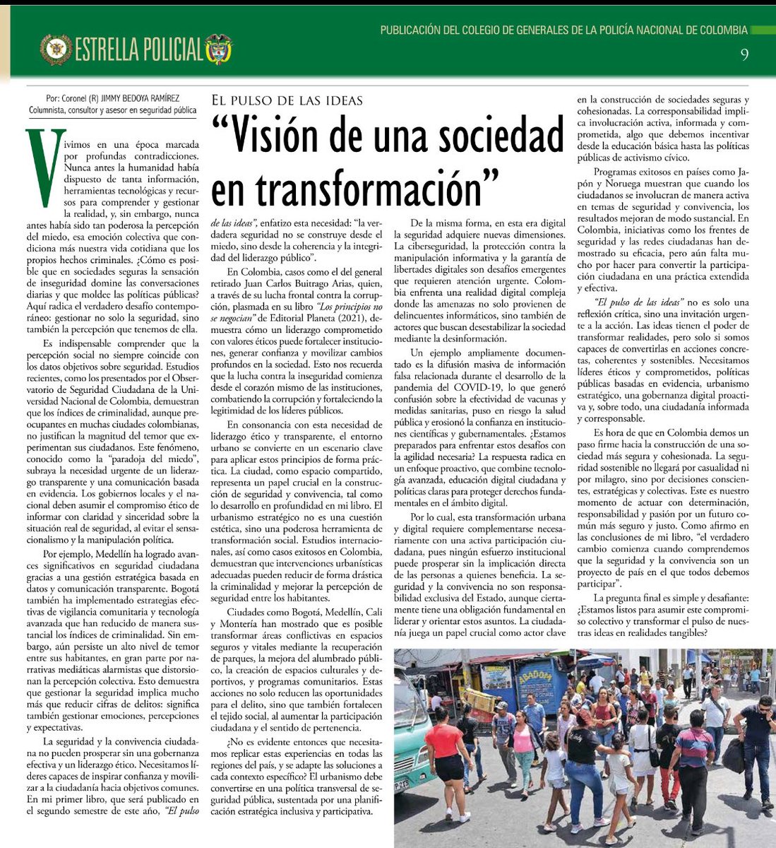 bg_buitrago's tweet image. “Visión de una sociedad en transformación”. Columna muy recomendada del CR(r) PNC Jimmy Bedoya y publicada en el periódico Estrella Policial del Colegio de Generales de la @PoliPolicía Colombia