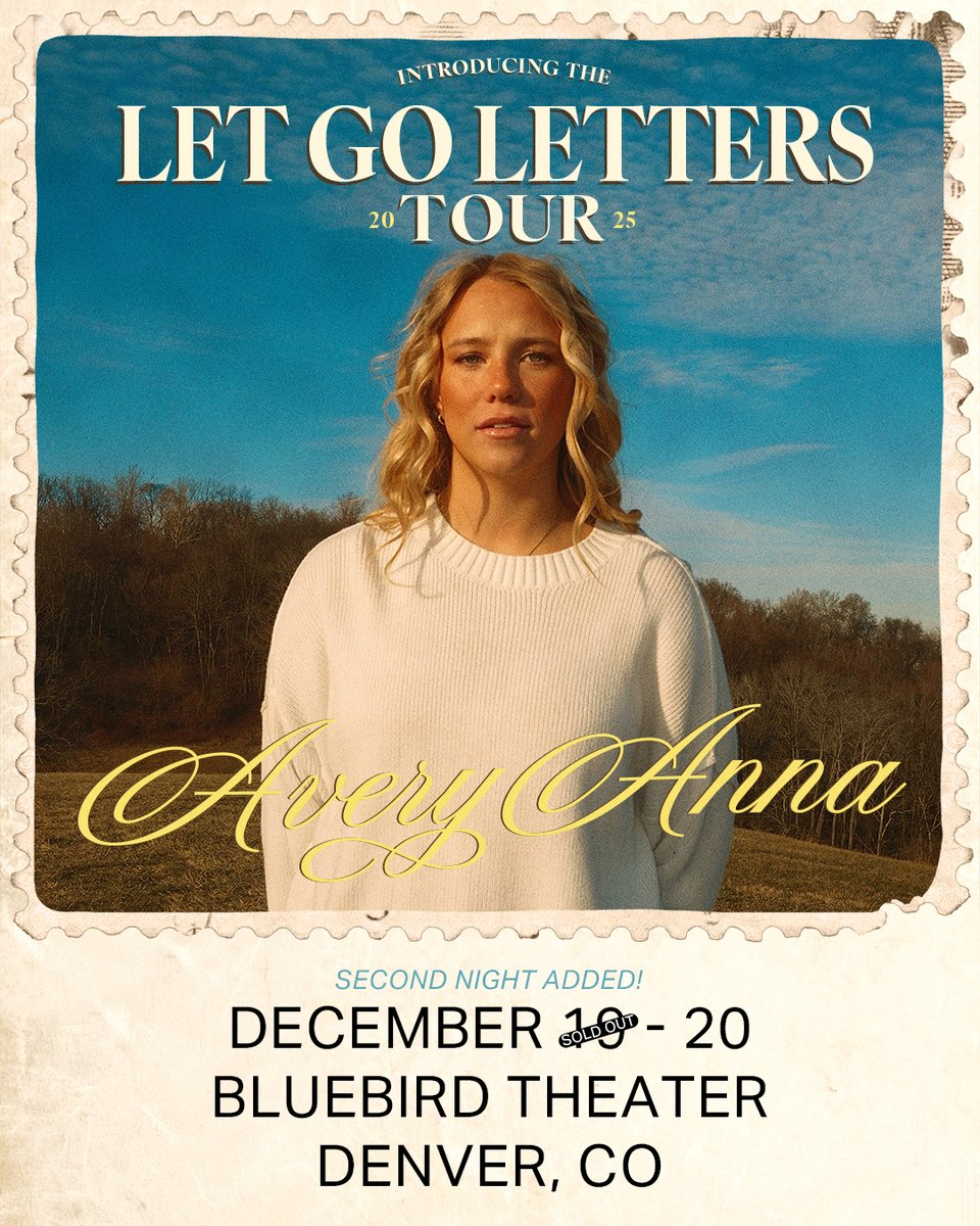 Bluebird Theater (@bluebirddenver) on Twitter photo due to overwhelming demand, we've added a second night with <a href="/Avery_Anna_/">Avery Anna</a> on Sat. December 20 🦋
🎫 presale Thur. at 10a
on sale Fri. at 10a due to overwhelming demand, we've added a second night with <a href="/Avery_Anna_/">Avery Anna</a> on Sat. December 20 🦋
🎫 presale Thur. at 10a
on sale Fri. at 10a