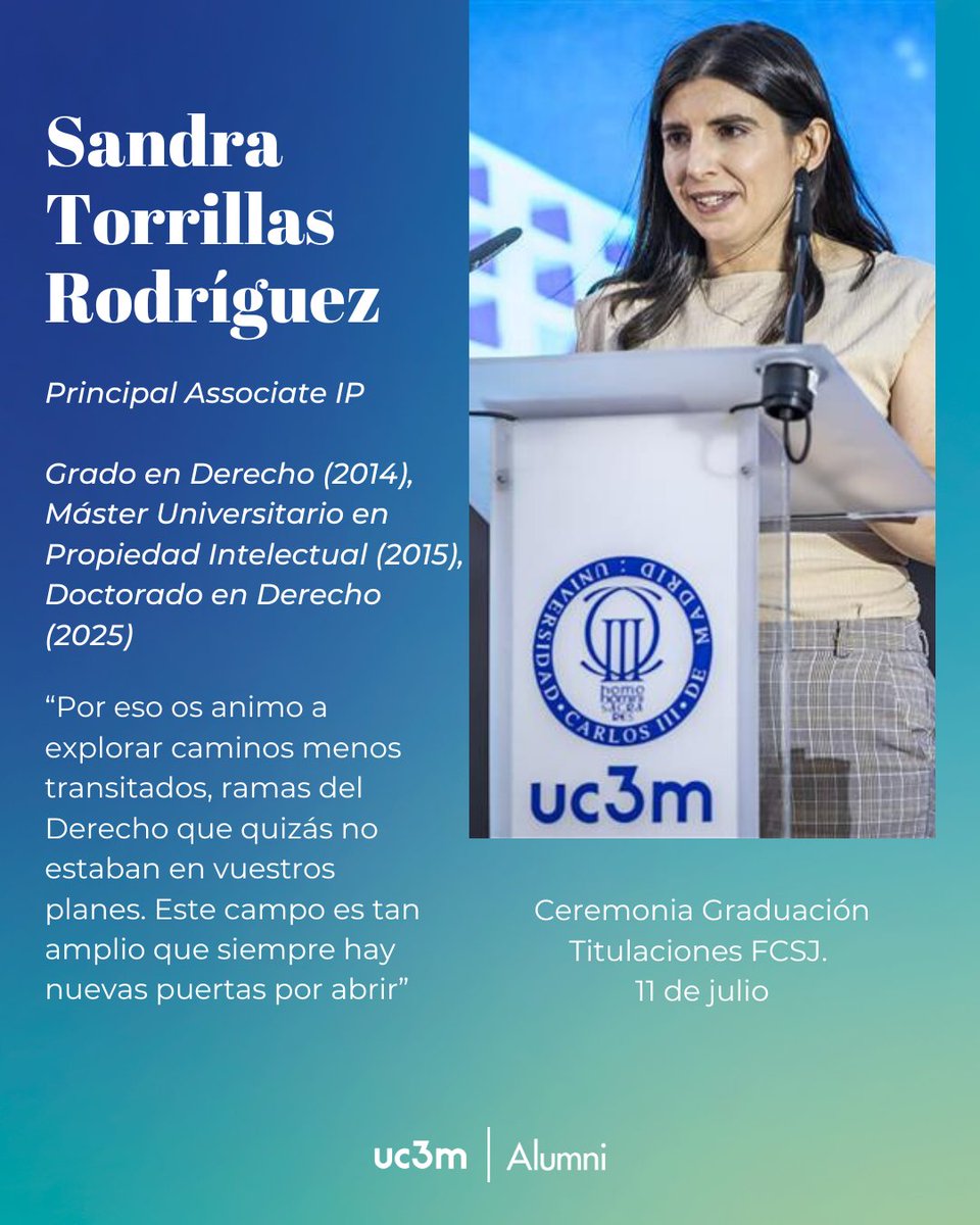 alumniUC3M's tweet image. 🎓Gracias a nuestra #AlumniUC3M Sandra Torrillas Rodríguez por participar en la Graduación de la FCSJ.
Egresada en Derecho (2014), máster en PI y Doctora en Derecho (2025), hoy es Principal Associate IP en Ecija.
¡Bienvenid@s a #AlumniUC3M! 💙