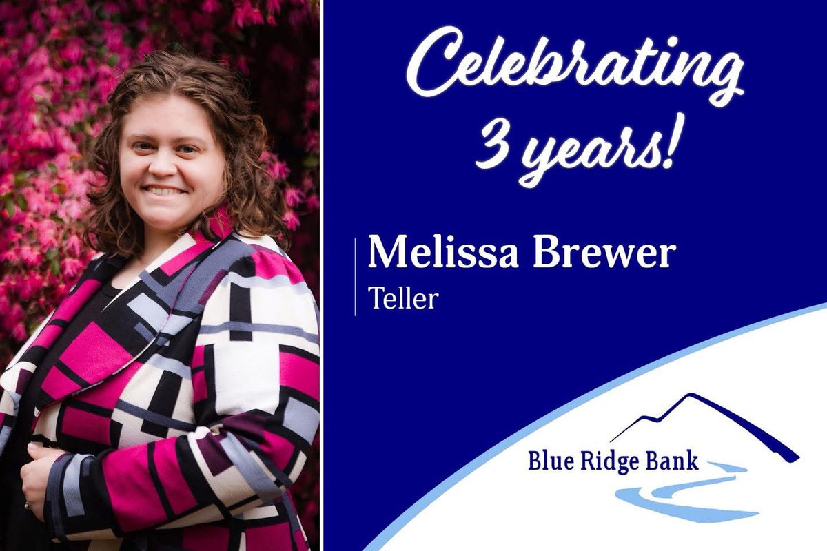 Congratulations to Melissa Brewer on her 3-year anniversary with Blue Ridge Bank!

Melissa’s friendly smile and helpful spirit make every visit to the bank a great experience for our customers. We appreciate her strong work ethic and positive attitude.  Congratulations, Melissa!