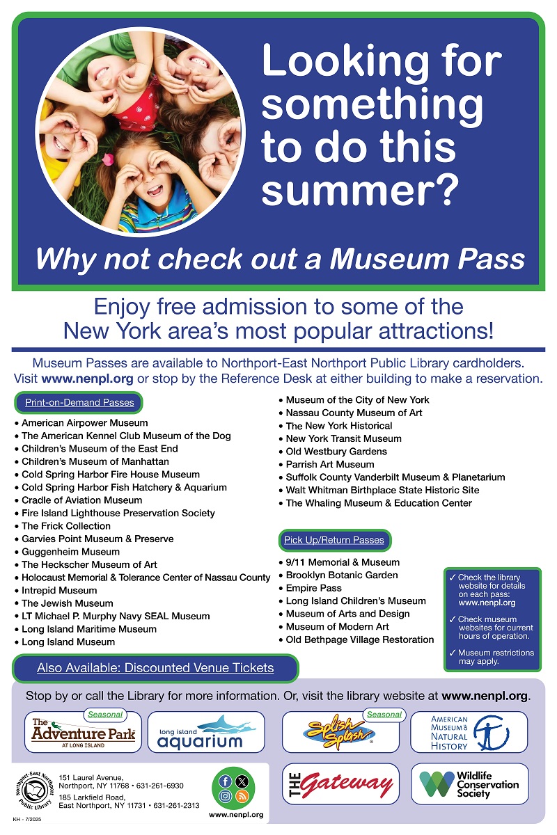 Make your summer museum pass reservations early - they're going fast.

Browse our Museum Pass list &amp; reserve one: www2.museumkey.com/ui/?code=nortn…

Get free admission to New York’s most popular attractions.

#NENPL #Northport #EastNorthport #FortSalonga #Asharoken #EatonsNeck #CowHarbor