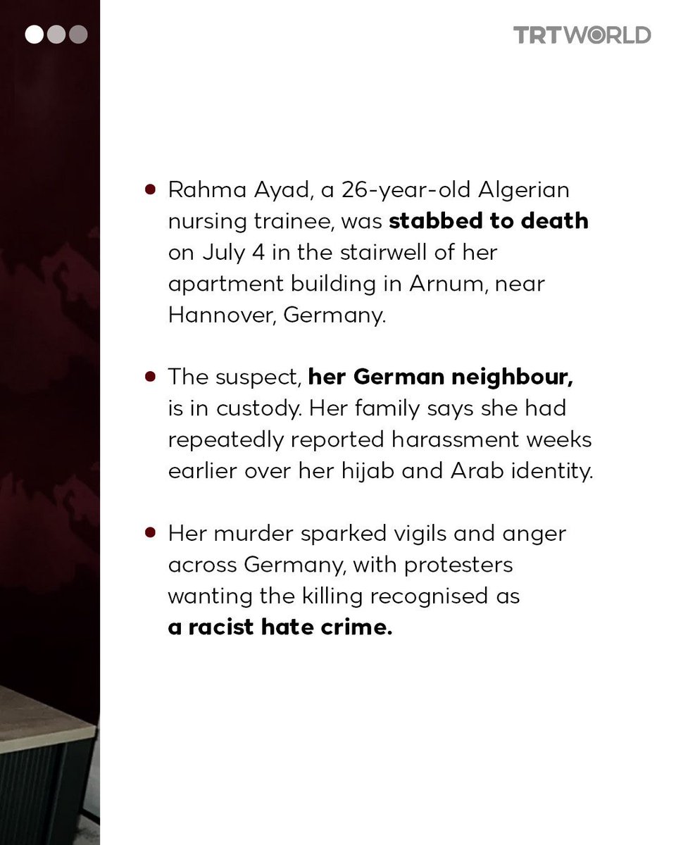 “If the victim were German and the killer Muslim, this would be headline news.”

26-year-old Algerian nursing student Rahma Ayad was killed by her German neighbour after she told her family she was being targeted over her hijab and Arab identity weeks before