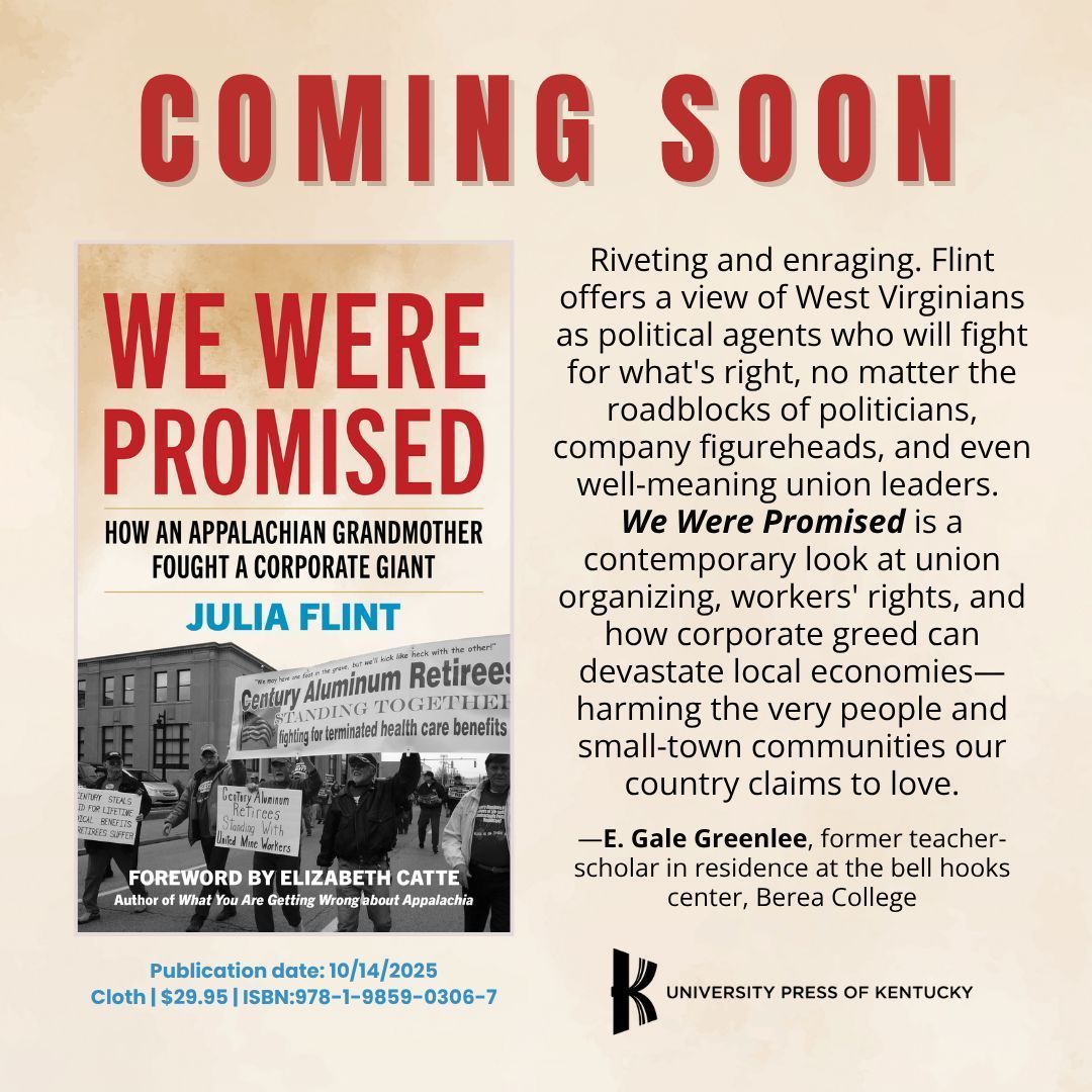 Coming this fall: WE WERE PROMISED by Julia Flint tells the true story of Karen "Momma K" Gorrell, a West Virginian woman who ignited a grassroots revolt after corporate giant Century Aluminum broke its promise to retirees. bit.ly/42EHsfs