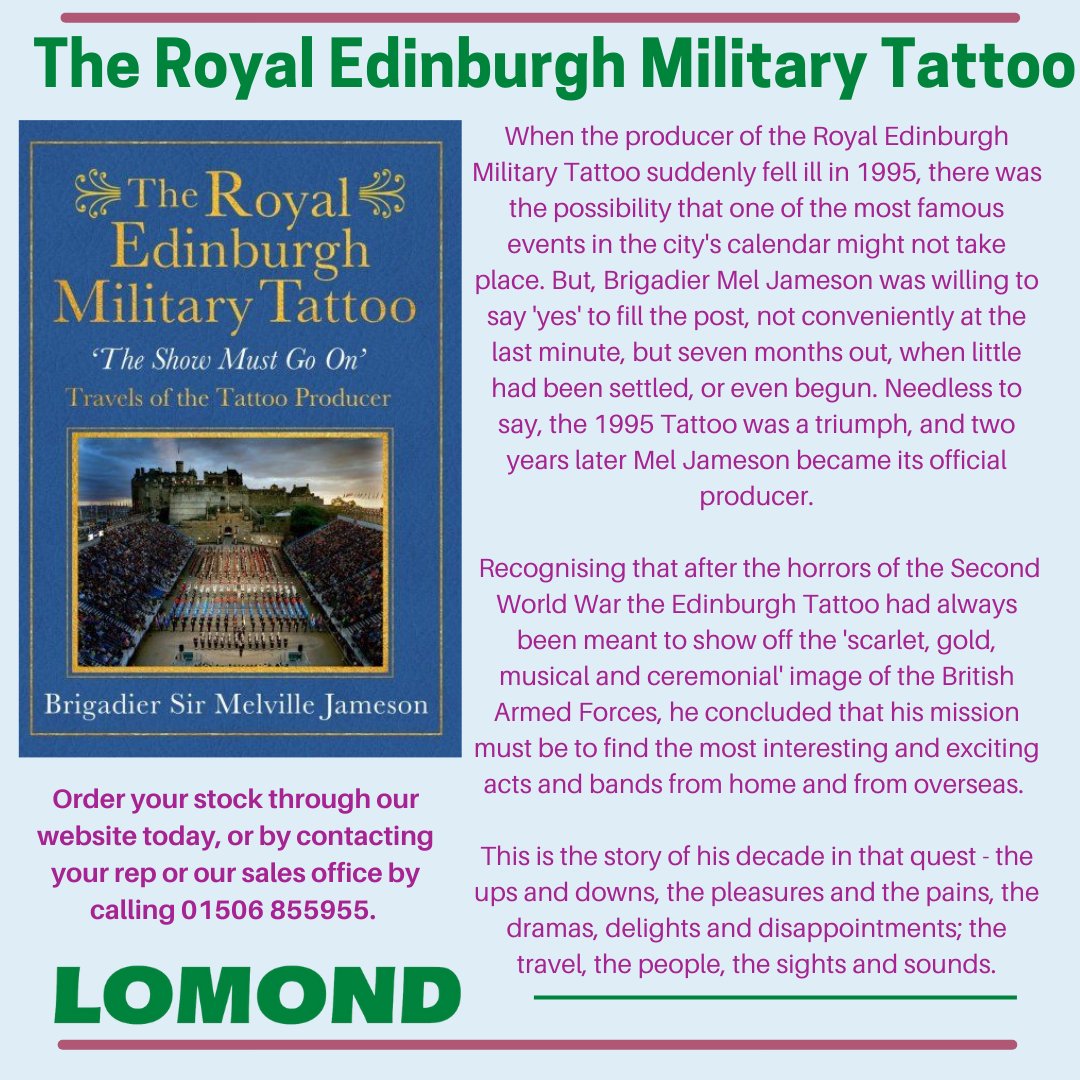 Lomond Books Ltd (@lomondbooks) on Twitter photo A brilliant new book which tells us the story of how Brigadier Mel Jameson saved the Royal Edinburgh Military Tattoo is available with us now. 
A great read to learn more about the history of Scotland's iconic show! 
Order stock today via our website, sales office or your rep. A brilliant new book which tells us the story of how Brigadier Mel Jameson saved the Royal Edinburgh Military Tattoo is available with us now. 
A great read to learn more about the history of Scotland's iconic show! 
Order stock today via our website, sales office or your rep.