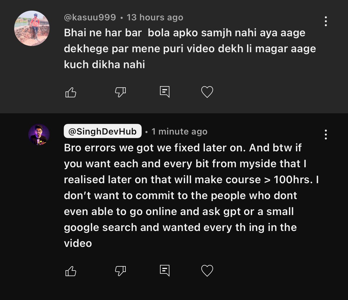 People want everything for free &amp; don’t even care to read and solve on their own

That’s why i stopped tutorial type videos. Only learn while building projects videos i will upload. 

Thanks