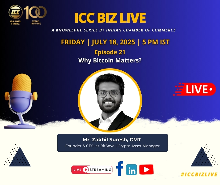 Join us for a special live session on 'Why Bitcoin matters’, featuring Mr. Zakhil Suresh, CMT, Founder &amp; CEO at BitSave | Crypto Asset Manager, on July 18, 2025, at 5 PM IST.

Don’t miss out on this opportunity to gain valuable insights from esteemed speakers on this