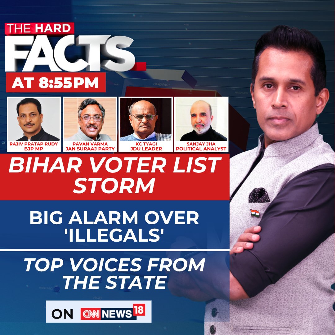 News18 (@cnnnews18) on Twitter photo Bihar voter list storm: Big alarm over 'illegals'
Top voices from the state speak with <a href="/AnchorAnandN/">Anand Narasimhan🇮🇳</a>
Watch #TheHardFacts at 8:55 PM only on CNN-News18 Bihar voter list storm: Big alarm over 'illegals'
Top voices from the state speak with <a href="/AnchorAnandN/">Anand Narasimhan🇮🇳</a>
Watch #TheHardFacts at 8:55 PM only on CNN-News18