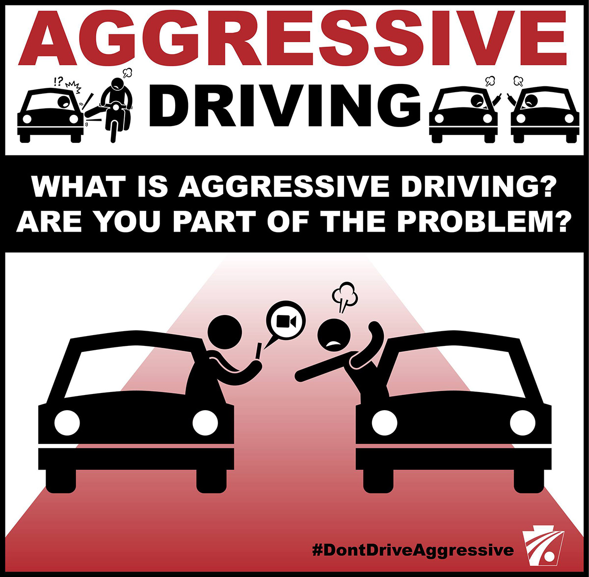 Aggressive driving won't undo the situation you think it will. Speeding won't get you to work faster, cutting someone off won't solve your timing issues, and engaging with other aggressive drivers won't de-escalate anything. Breathe and remember to drive safe.
