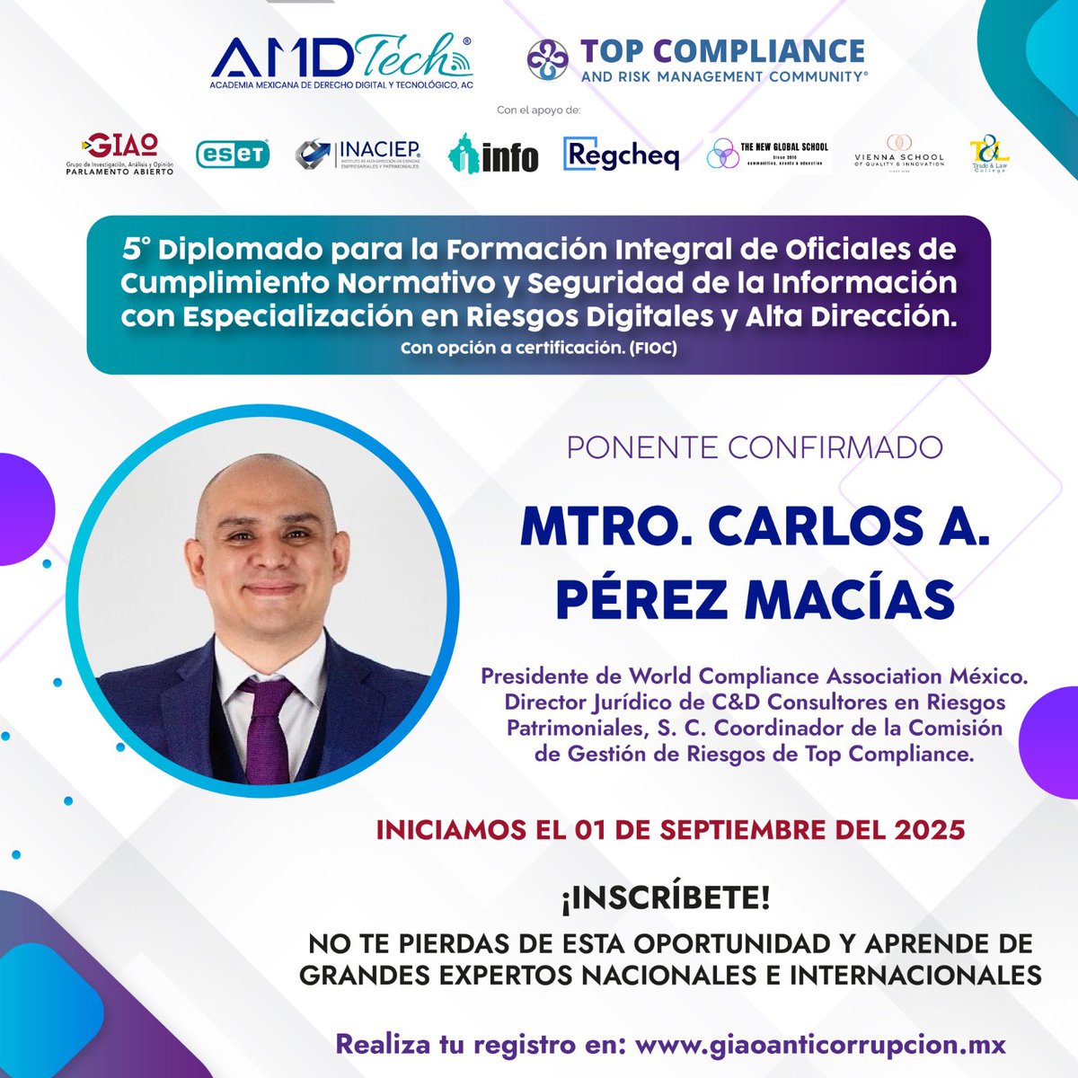 🚨¡Inscríbete al 5.º Diplomado FIOC!
✅ Certifícate en Cumplimiento Normativo, Seguridad de la Información y Riesgos Digitales.
🎙️ Ponente: Mtro. Carlos A. Pérez Macías.
🚀 Sé el profesional que el mundo exige.
🔗 Regístrate: giaoanticorrupcion.mx/eventos/#event…