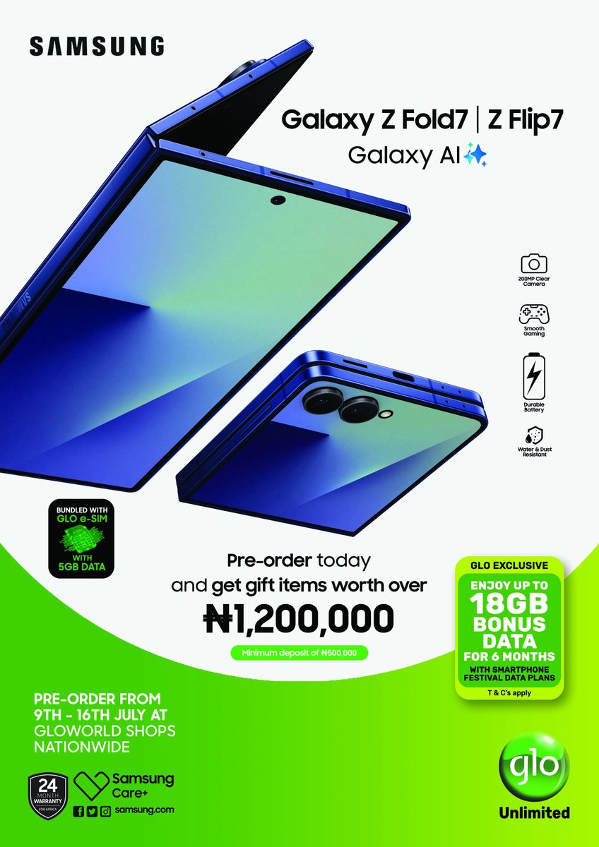 GloWorld's tweet image. The new era of smartphones has arrived with Galaxy AI.
Pre-order the Samsung Galaxy Z Fold7 or Z Flip7 today at Gloworld outlets nationwide and unlock:
🎁 Gift items worth over ₦1.2 million
✅ Free Glo eSIM with 5GB data
✅ Up to 18GB bonus data for 6 months with Glo’s…