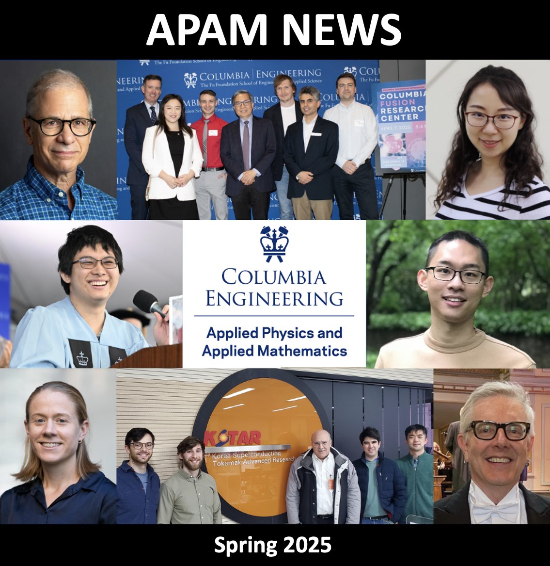 The Spring 2025 <a href="/CUSEAS/">Columbia Engineering</a> <a href="/APAMMSECU/">APAM & MSE @ Columbia Engineering</a> Newsletter is out! 🌟 Explore how student excellence, groundbreaking research, and international faculty achievements are shaping the future of AI, fusion, and quantum science at APAM. apam.columbia.edu/newsletters