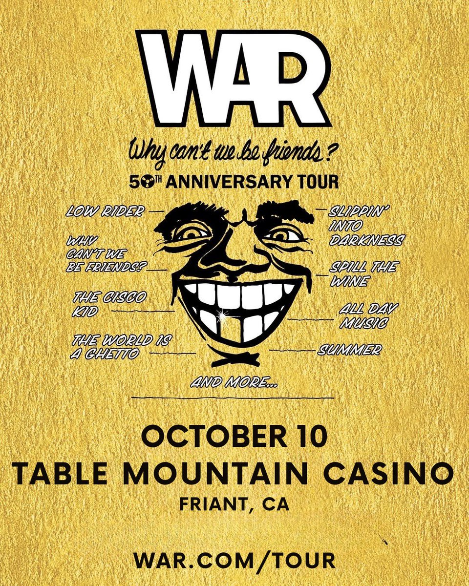 WAR the Band (@wartheband) on Twitter photo ✨🎤SHOW ANNOUNCEMENT!!🎤✨
<a href="/towerofpower/">Tower of Power</a> and @wartheband are coming to Table Mountain Casino Resort on Friday, October 10th. Tickets go on sale Friday, July 18th at NOON!
📅 October 10, 2025
📍Table Mountain Casino Resort
🎟️ On Sale Friday Jul 18 at 12pm PST
Tickets and VIP ✨🎤SHOW ANNOUNCEMENT!!🎤✨
<a href="/towerofpower/">Tower of Power</a> and @wartheband are coming to Table Mountain Casino Resort on Friday, October 10th. Tickets go on sale Friday, July 18th at NOON!
📅 October 10, 2025
📍Table Mountain Casino Resort
🎟️ On Sale Friday Jul 18 at 12pm PST
Tickets and VIP