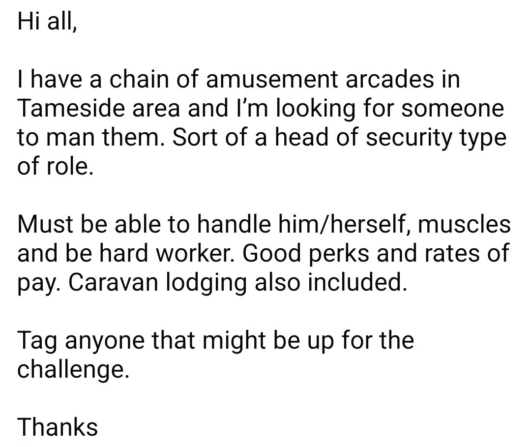 Jackie_olden1's tweet image. Interesting post on a local FB group.
As a resident of tameside, I'm 99.9% certain which chain of 'amusement arcades' this is.
Why ever would a safe, responsible environment like this need a scary security guard who can 'handle themselves'?