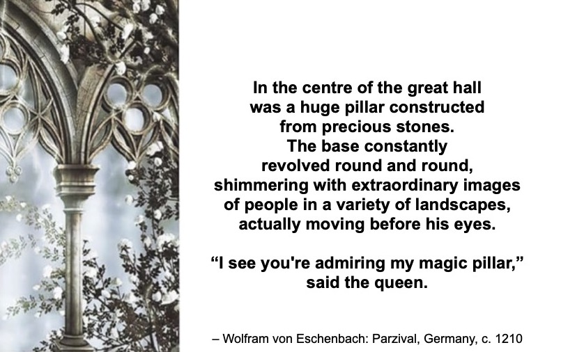 Rosalind Kerven (@mythsandtales) on Twitter photo #MythologyMonday <a href="/MythologyMonday/">@MythologyMonday</a>
An extraordinary Arthurian legend from the 13th century predicts the discovery of video technology. A queen reveals a pillar in her castle that reveals moving pictures. I was astonished when I discovered it in my research!
medievallovelegends.blogspot.com #MythologyMonday <a href="/MythologyMonday/">@MythologyMonday</a>
An extraordinary Arthurian legend from the 13th century predicts the discovery of video technology. A queen reveals a pillar in her castle that reveals moving pictures. I was astonished when I discovered it in my research!
medievallovelegends.blogspot.com