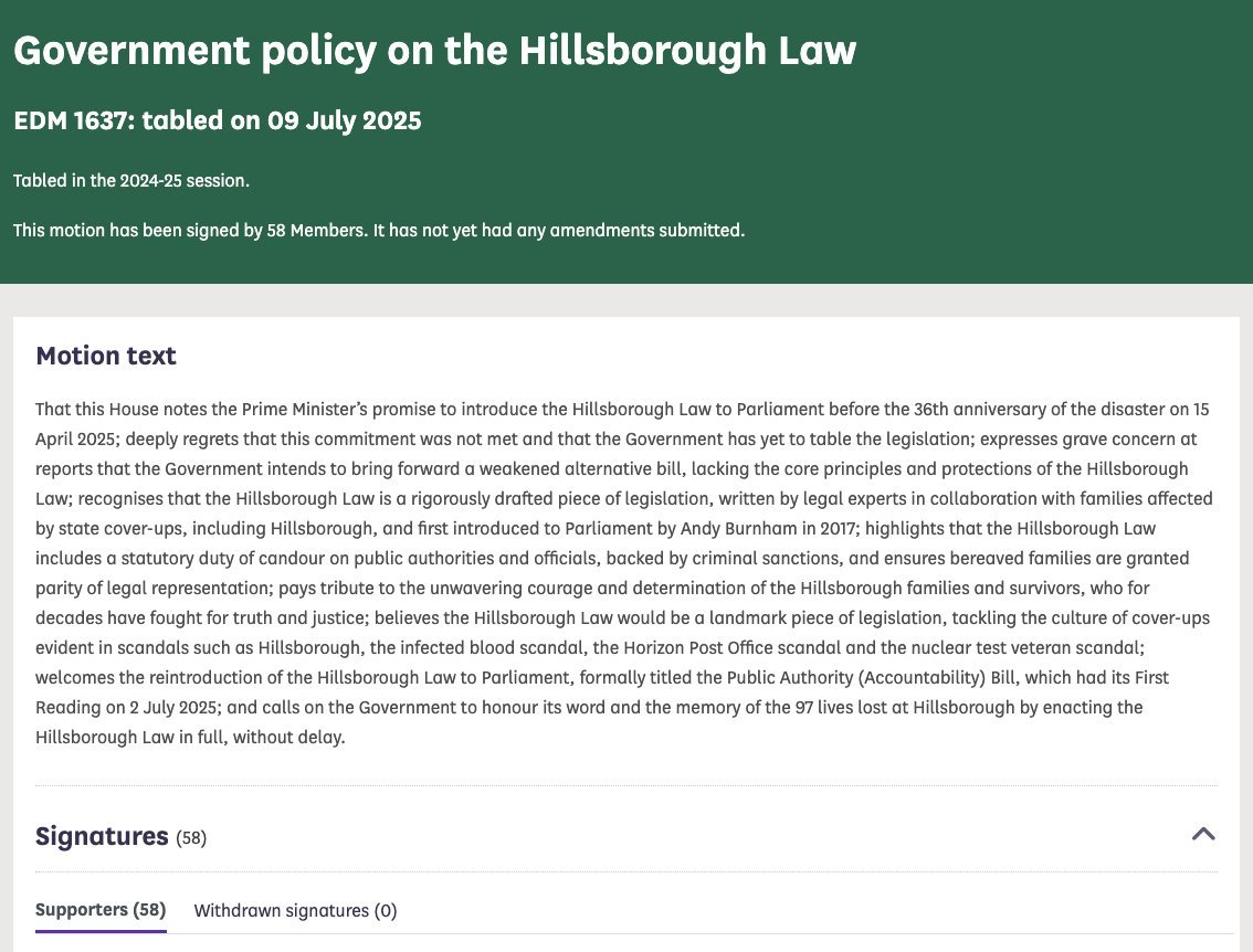 I’ve signed the EDM calling on the Government to introduce the Hillsborough Law - joined by 58 colleagues and counting across Parliament.

This legislation must reflect not just the name but precisely what has been campaigned for: a real and lasting change that ends state