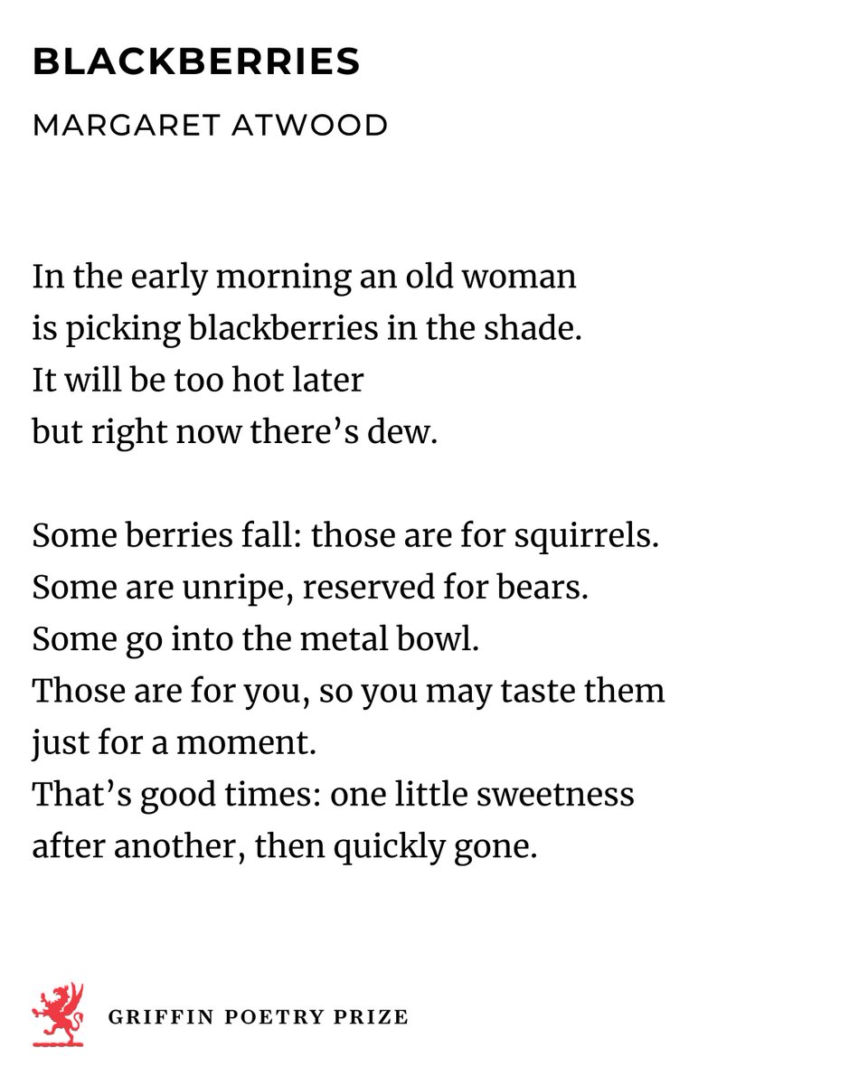 griffinpoetry's tweet image. This week, savour "Blackberries" by Margaret Atwood on our website: buff.ly/t7Opttf
Before becoming one of the world’s most beloved novelists, Atwood was, and remains, a brilliant poet. "Blackberries" is from her 2020 poetry collection 𝘿𝙚𝙖𝙧𝙡𝙮 (Penguin Random House…