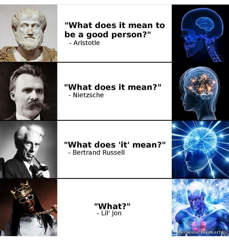 Philosophers:

375 BC: "What is Justice?"

2025 AD: "What is Justice?" and "Are we holograms?" 

So much progress.