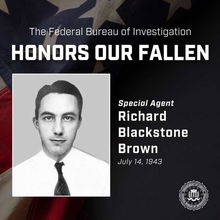 FBILasVegas's tweet image. The FBI remembers Special Agent Richard Blackstone Brown, who was killed in an automobile accident in Dallas, Texas, on July 14, 1943. ow.ly/y78m50WphwJ