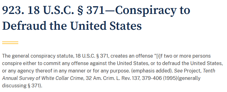 They may have broken several federal laws:
- Fraud (18 U.S.C. § 1001)
- Forgery (18 U.S.C. § 471)
- Misuse of Government Property (18 U.S.C. § 641)
- Conspiracy to Defraud the United States (18 U.S.C. § 371)
- Obstruction of Justice (18 U.S.C. § 1503 or § 1512)