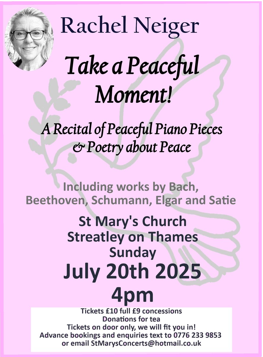 ConcertsStMarys's tweet image. THIS SUNDAY (July 20th 4pm)St Mary's Church Streatley on Thames. Feeling stressed&exhausted? Come & enjoy some Peaceful Moments in a beautiful church with Rachel Neiger, piano virtuoso playing peaceful pieces & some peaceful poetry too Tickets on door @GoringStreatley