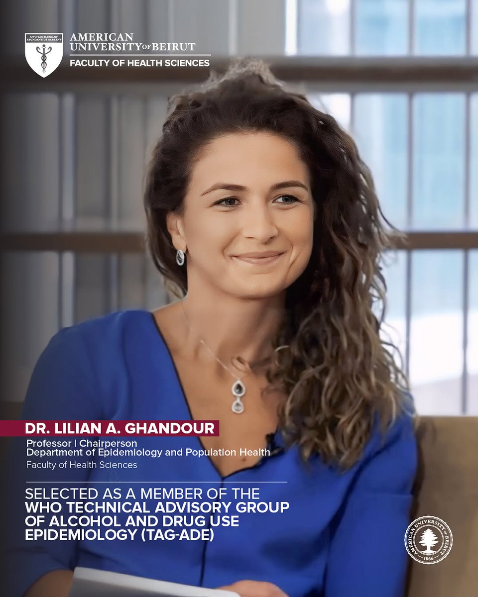DiscoveringAUB's tweet image. Congratulations to AUB’s Dr. Lilian Ghandour, Chair of Epidemiology and Population Health, on her appointment to the WHO Technical Advisory Group on Alcohol and Drug Epidemiology. This prestigious role reflects her global leadership in substance use and mental health research,…